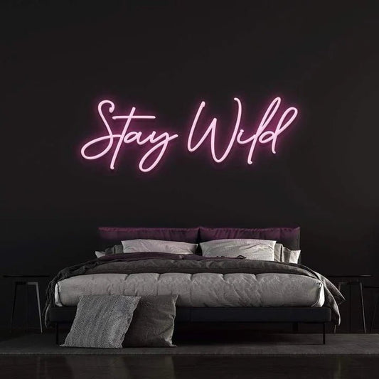 Stay Wild Neon Sign - Neon Empire